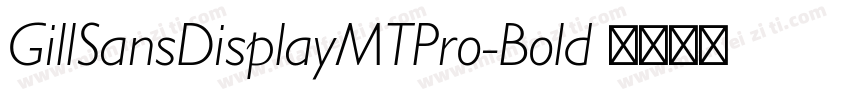GillSansDisplayMTPro-Bold 语言英文字体转换